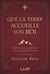 Que la terre accueille son roi : Méditations quotidiennes pour le temps de l'Avent