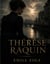 Thérèse Raquin : de Emile Zola