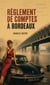 Reglement de comptes à Bordeaux