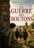 Guerre boutons - l enfance en guerre un recit d