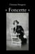 Foncette : Anarchiste et anti-patriote des « Temps-Nouveaux », Paris-Morvan-Berry, 1871-1956