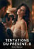 Tentations du Présent. 8 : Roman d'Amour Sensuel pour Adultes
