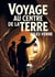 Voyage au centre de la Terre : Le grand classique de Jules Verne Édition avec préface