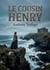 Le Cousin Henry : Les dilemmes d'héritage dans l'Angleterre victorienne