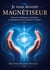 Je veux devenir magnetiseur - decouvrir, developper et pratiquer le magnetisme avec simplicite et re