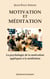 Motivation et Méditation : La psychologie de la motivation appliquée à la méditation