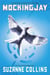 Mockingjay (Hunger Games, Book Three) : Volume 3