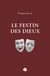 Le festin des dieux