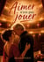 Aimer n'est pas jouer