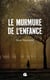 Le murmure de l'enfance