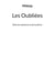 Les oubliees - recit de memoires et de lumieres - illustrations, couleur