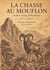 Chasse au mouflon - petit voyage philosophique en