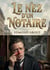 Le nez d'un notaire