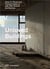 Unloved buildings ideas for reuse and transformation of late 20th-century architecture /anglais
