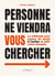 Personne ne viendra vous chercher - la methode pour passer du doute a l'action et batir votre reussi