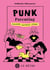 Punk parenting : Parentalité, anarchisme, écologie