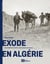 Exode en Algérie : Les derniers Vaudois, des Alpes à l'Oranais