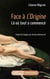 Face à l'origine : là où tout a commence