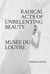 Jordan roth radical acts of unrelenting beauty /anglais