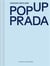 Fashion unfolded - pop up prada /anglais