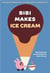 Bibi makes ice cream join bibi and friends for a cut-and-paste ice cream party! /anglais