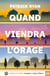 Quand viendra l'orage Tome 1