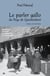 Le parler gallo du Pays de Questembert : Nouvelle édition augmentée et illustrée
