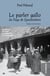 Le parler gallo du Pays de Questembert : Nouvelle édition augmentée et illustrée