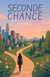 Seconde chance Tome 2 : Envol