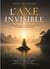 L'axe invisible