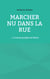 Marcher nu dans rue - et autres gorgees de bieres