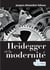 Heidegger et la modernité