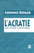 L'acratie - une utopie a defendre
