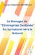Le Manager de "l'Entreprise Destinée"