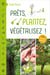 Prêts, plantez, végétalisez ! – 30 fiches pratiques incluses