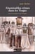 Abominables crimes dans les Vosges : Sous le Consulat et sous l'Empire