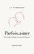 PARFOIS AIMER