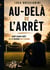 AU DELA DE ARRET