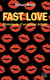 Fast love