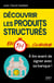 DECOUVRIR PRODUITS STRUCTURES EN 1H CHRO