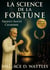 La Science de la Fortune - Argent, Santé, Charisme – la trilogie complète de Wallace D. Wattles