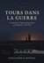 Tours dans la guerre