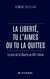 La liberté, tu l'aimes ou tu la quittes