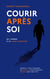 COURIR APRES SOI