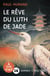 LE REVE DU LUTH DE JADE