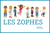 LES ZOPHES - FICHES + MAROTTE