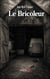 Le Bricoleur