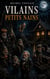 VILAINS PETITS NAINS