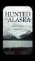 Hunted in Alaska