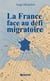 La France face au défi migratoire